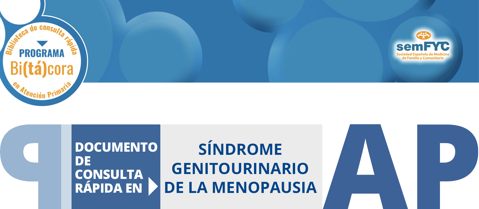 Programa Bi(tá)cora: Biblioteca de consulta rápida en Atención Primaria – Síndrome genitourinario de la menopausia